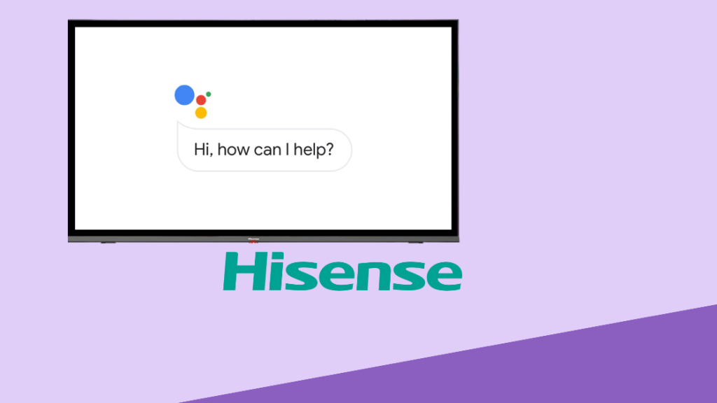 Google Assistant could not work on Hisense TV